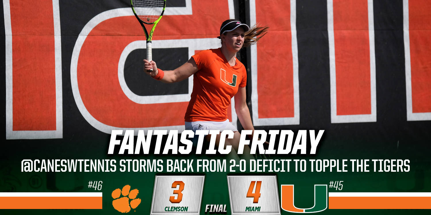 @CanesWTennis Rallies to Beat No. 46 Clemson, 4-3