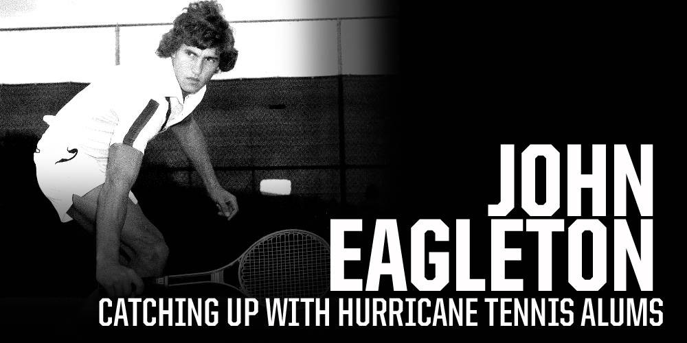 Catching Up with Canes: John Eagleton