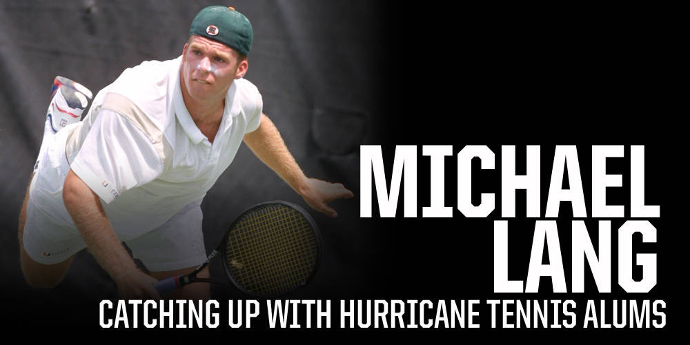 Catching Up with Canes: Michael Lang
