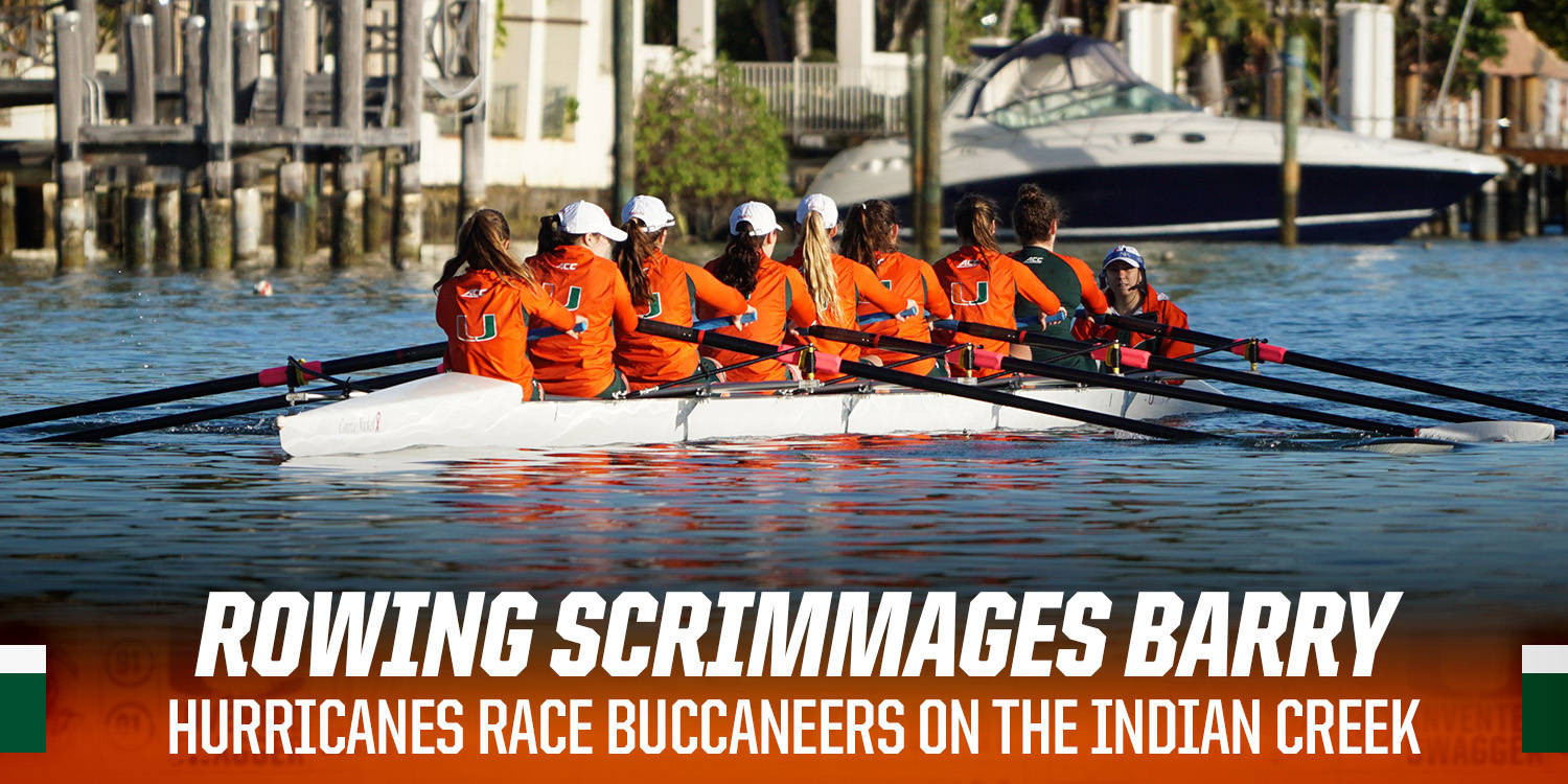 @CanesRowing Scrimmages against Barry
