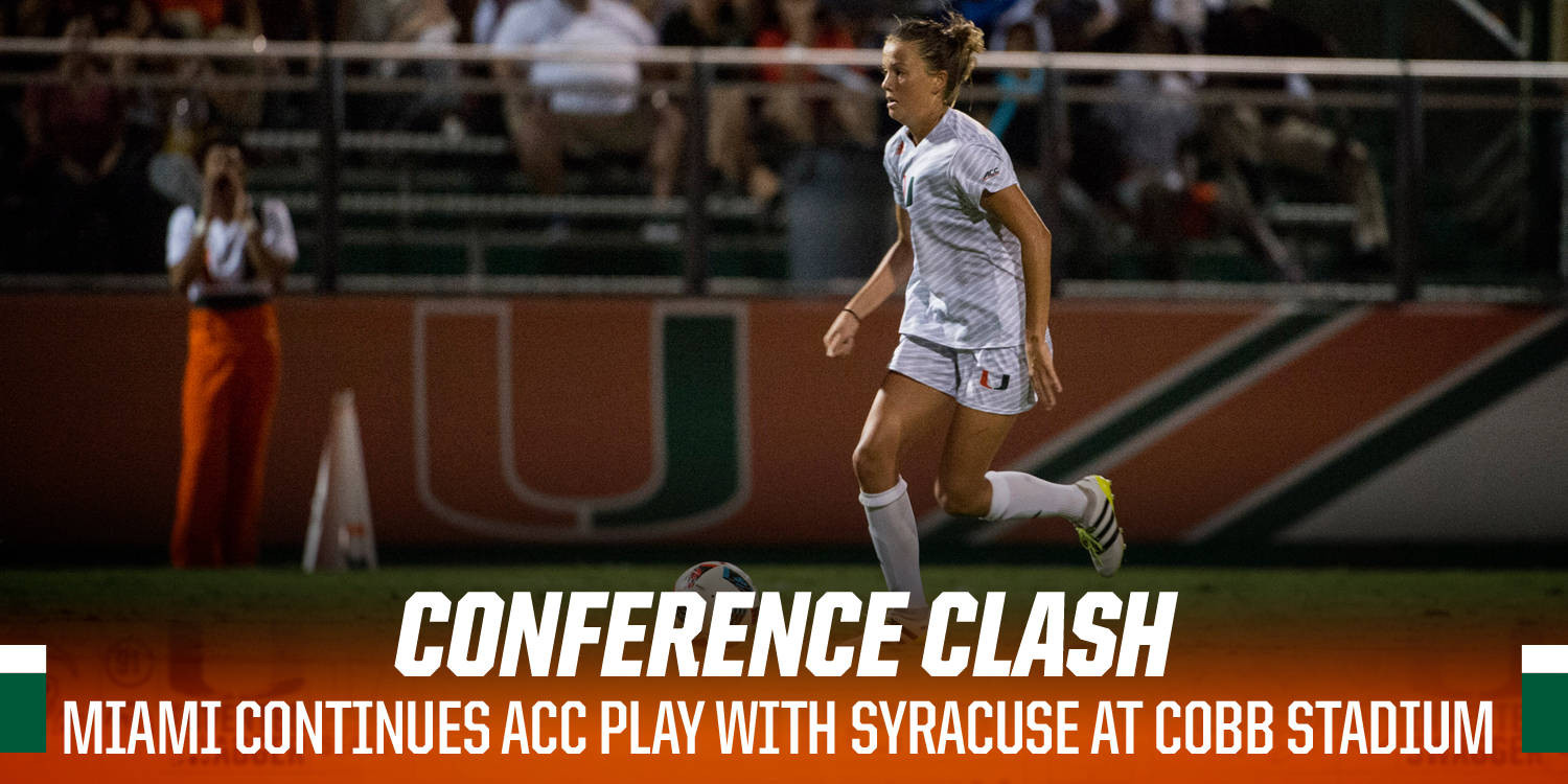 @CanesFutbol Set to Host Syracuse