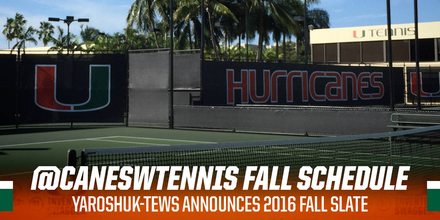 @CanesWTennis Releases 2016 Fall Schedule