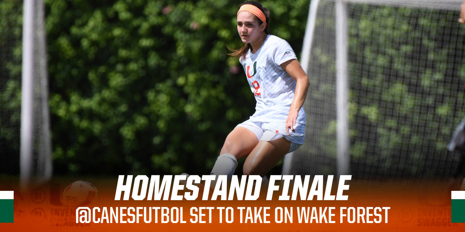 @CanesFutbol Finishes Homestand vs. Wake Forest