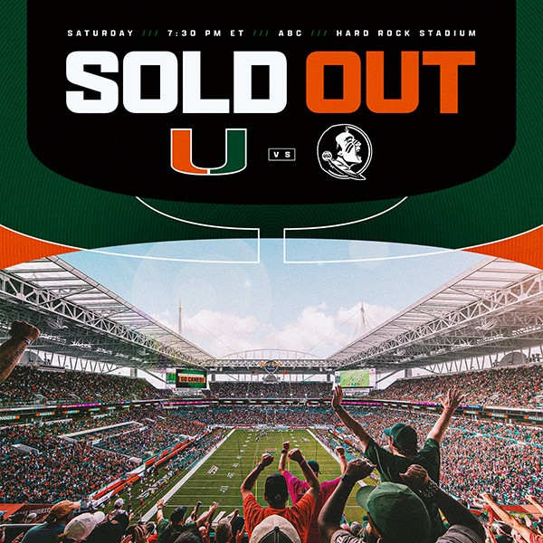 Miami vs. FSU is SOLD OUT!