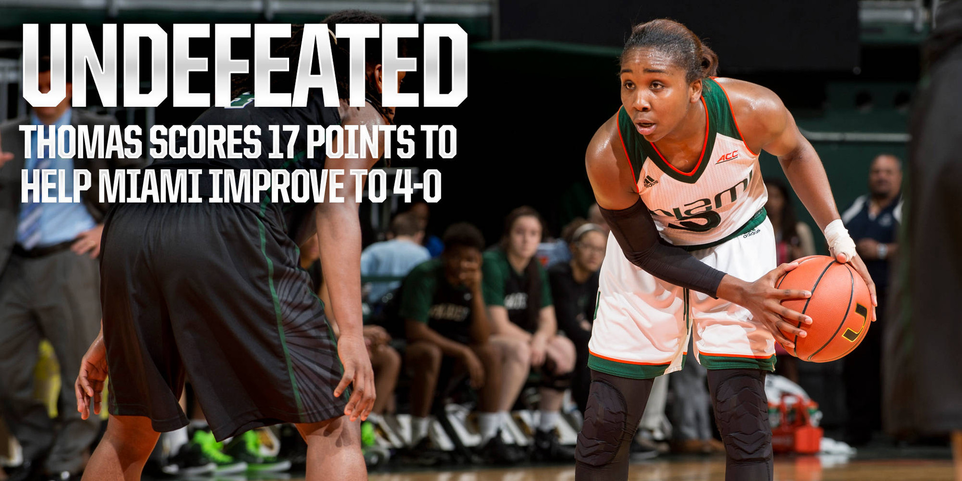 UNDEFEATED: Thomas Scores 17, Canes improve to 4-0