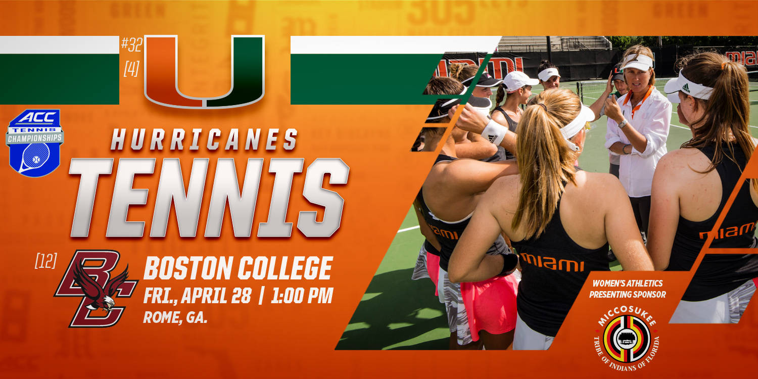 @CanesWTennis Faces Boston College in ACC Quarters