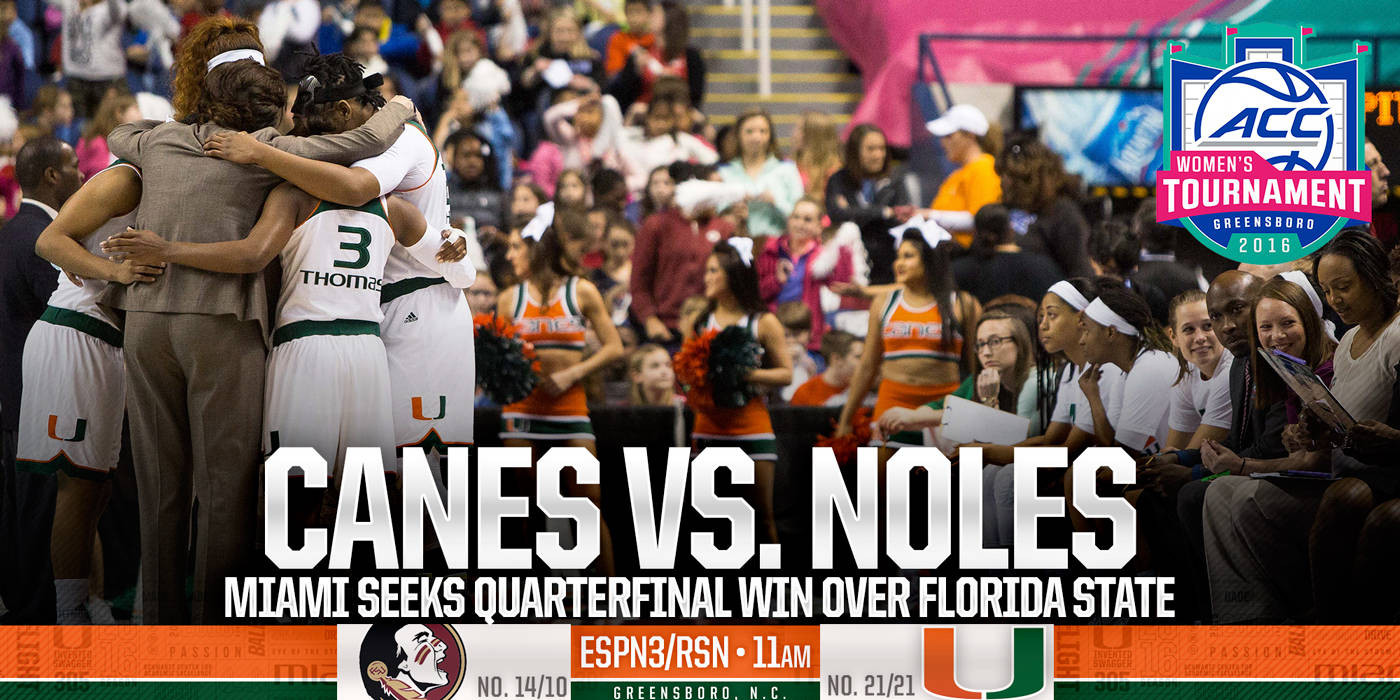 @CanesWBB vs. FSU in ACC Tournament Quarters