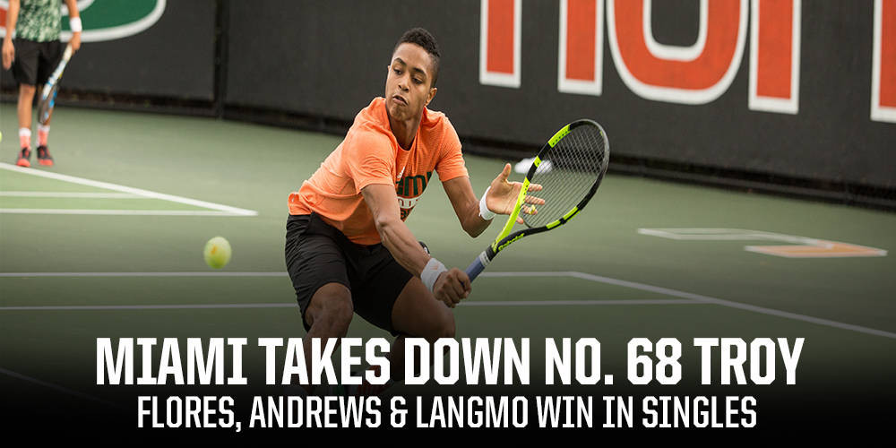 @CanesMensTennis Wins 4-3 against Troy