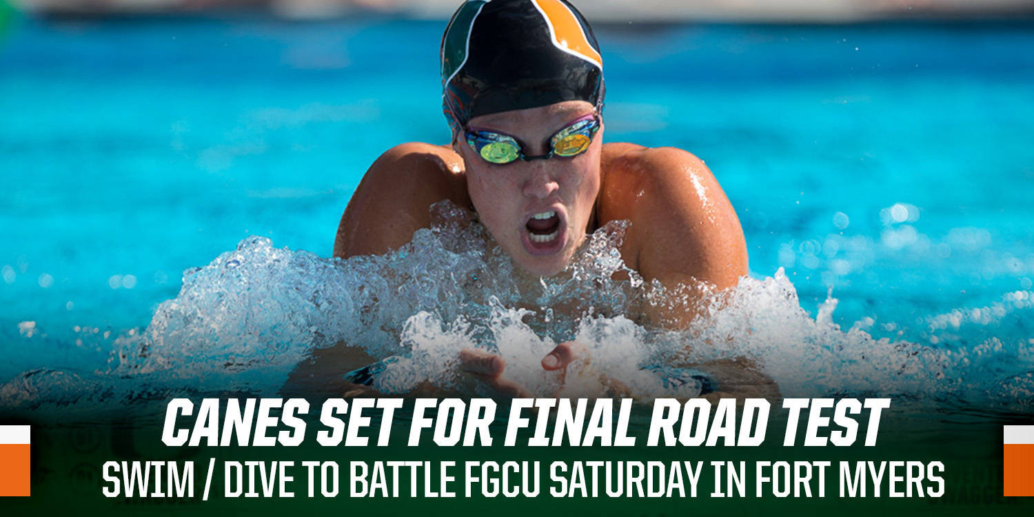 @CanesSwimDive Travels to FGCU for Dual Meet