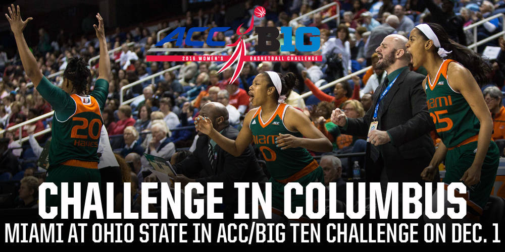 @CanesWBB to Face Ohio State in ACC/B1G Challenge