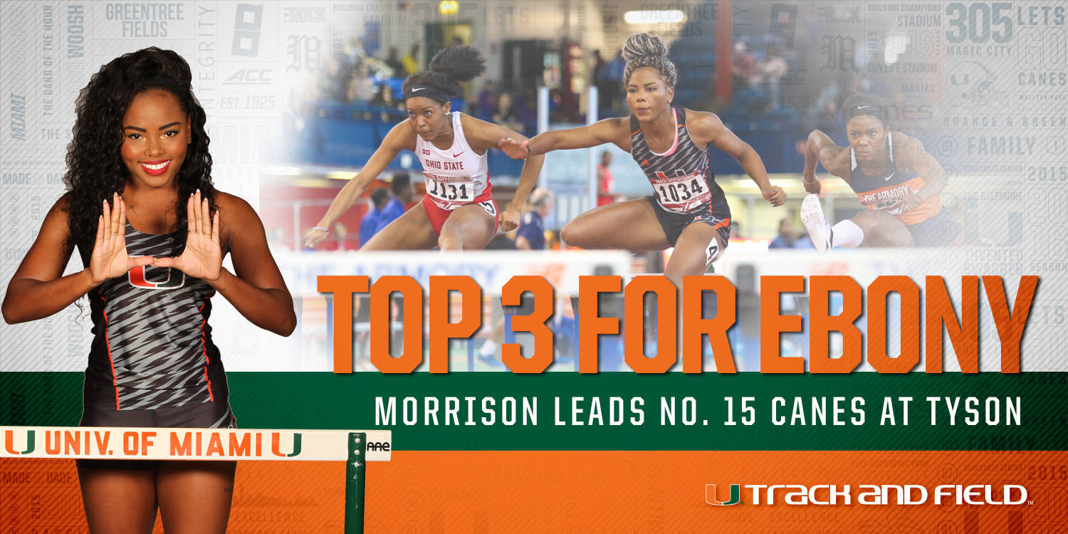 Morrison Lead No. 15 @CanesTrack at Tyson