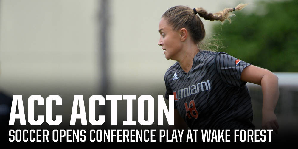 @CanesFutbol Starts ACC Play at Wake Forest