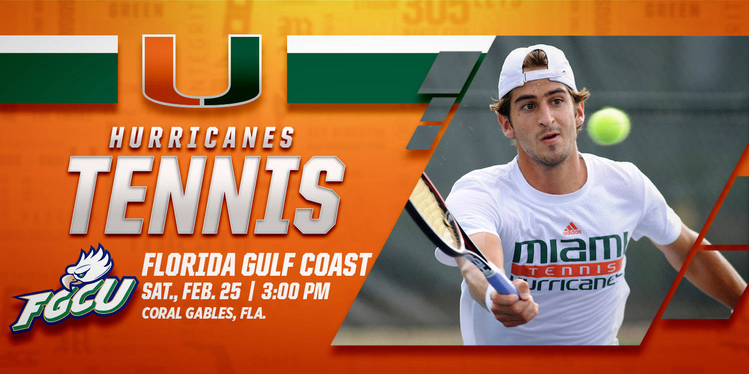 @CanesMensTennis Set to Host FGCU